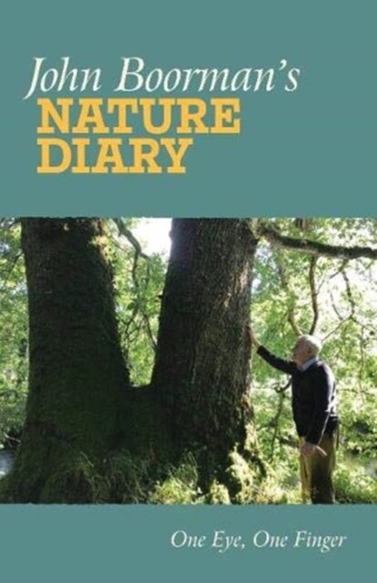 John Boormans Nature Diary : One Eye, One Finger (Paperback)