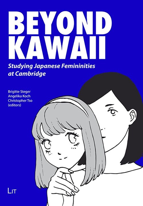 Beyond Kawaii: Studying Japanese Femininities at Cambridge (Paperback)