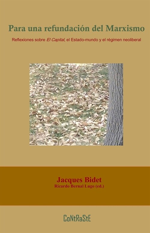 Para una refundaci? del marxismo: Reflexiones sobre El Capital, el Estado-mundo y el r?imen neoliberal (Paperback)