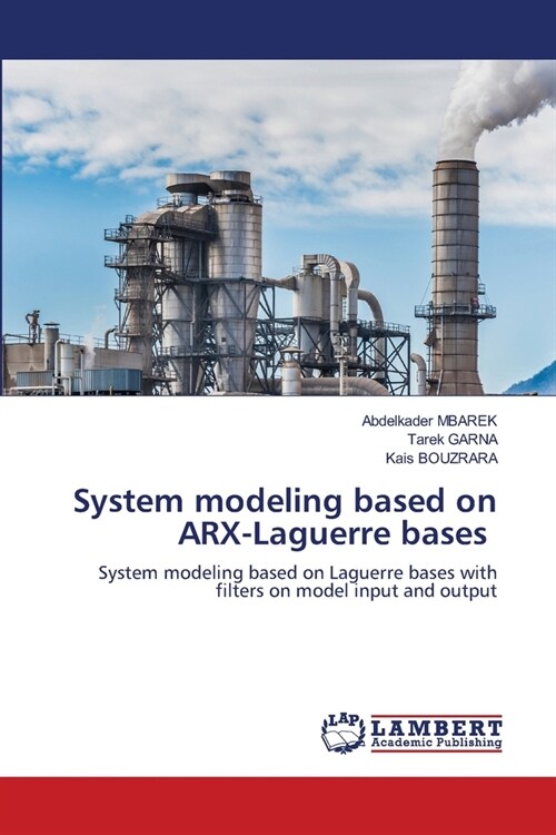 System modeling based on ARX-Laguerre bases (Paperback)