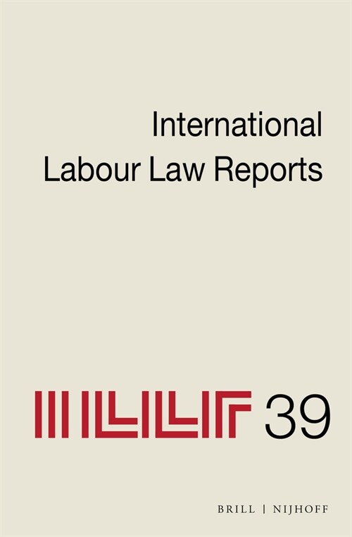 International Labour Law Reports, Volume 39 (Hardcover)