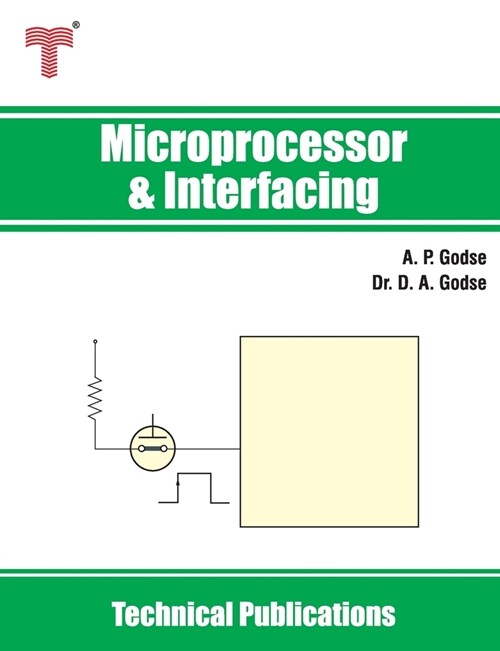 Microprocessor and Interfacing: 8, 16, 32, 64-bit Intel Processors, SUN SPARC and ARM Processors (Paperback)