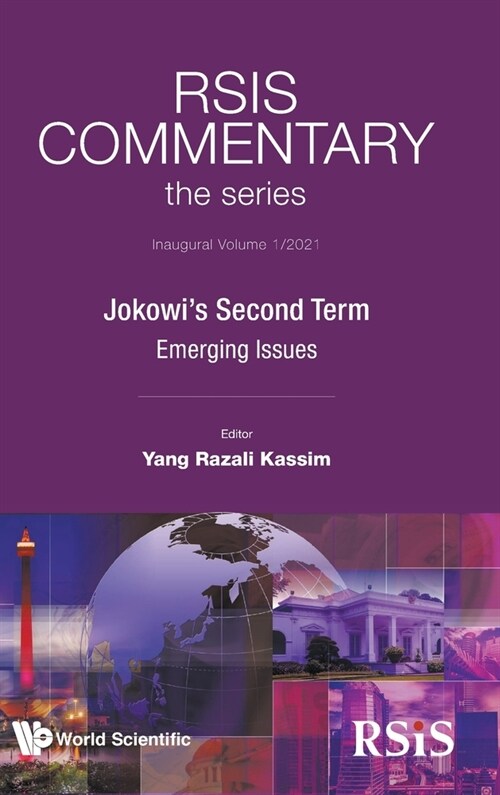 Rsis Commentary: The Series - Jokowis Second Term: Emerging Issues (Hardcover)