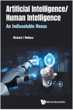 Artificial Intelligence/ Human Intelligence: An Indissoluble Nexus (Paperback)