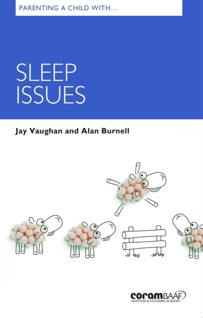 Parenting A Child With Sleep Issues (Paperback)