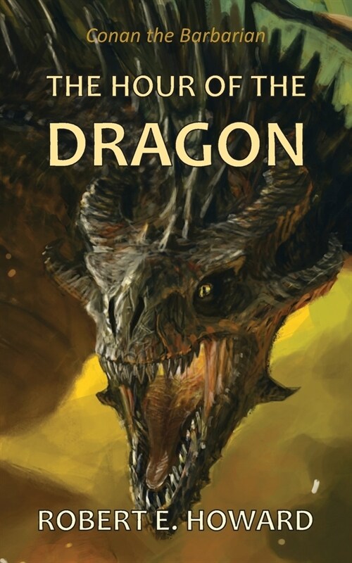 The Hour of the Dragon (Paperback)