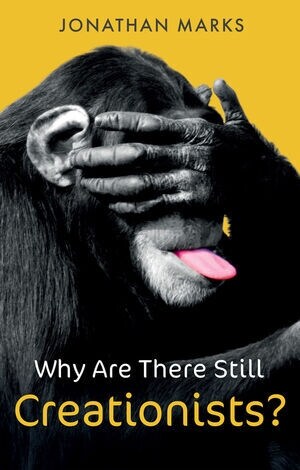 Why Are There Still Creationists? : Human Evolution and the Ancestors (Paperback)
