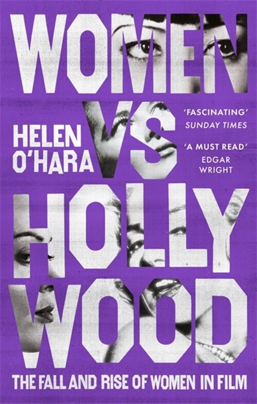 Women vs Hollywood : The Fall and Rise of Women in Film (Paperback)