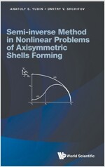 Semi-Inverse Method in Nonlinear Problems of Axisymmetric Shells Forming (Hardcover)