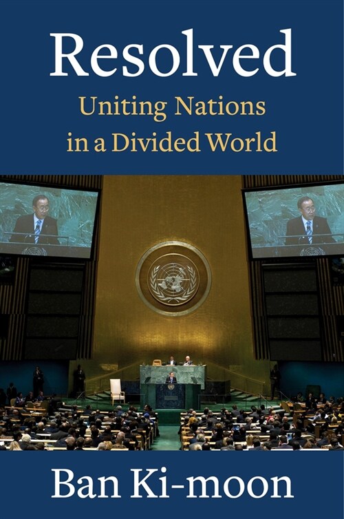 Resolved: Uniting Nations in a Divided World (Hardcover)