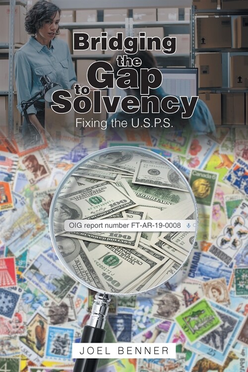 Bridging the Gap to Solvency: Fixing the U.S.P.S. (Paperback)