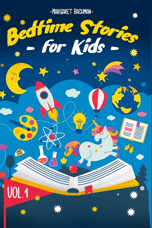 Bedtime Stories For Kids - Vol. 1: Short Stories to Help your Children relax, Fall asleep fast and Enjoy a long nights sleep (Paperback)