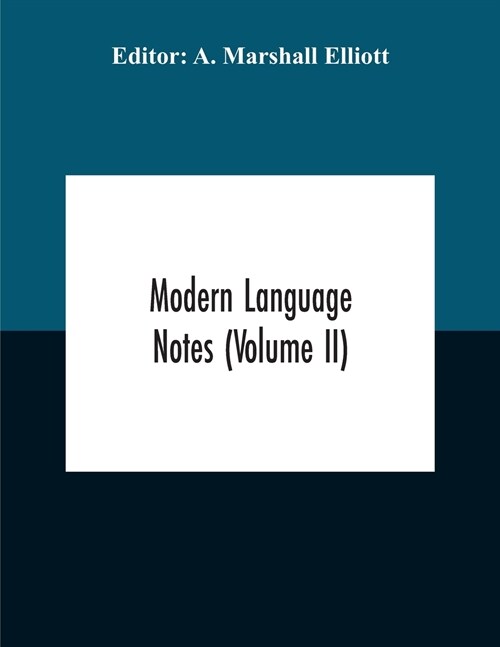 Modern Language Notes (Volume Ii) (Paperback)