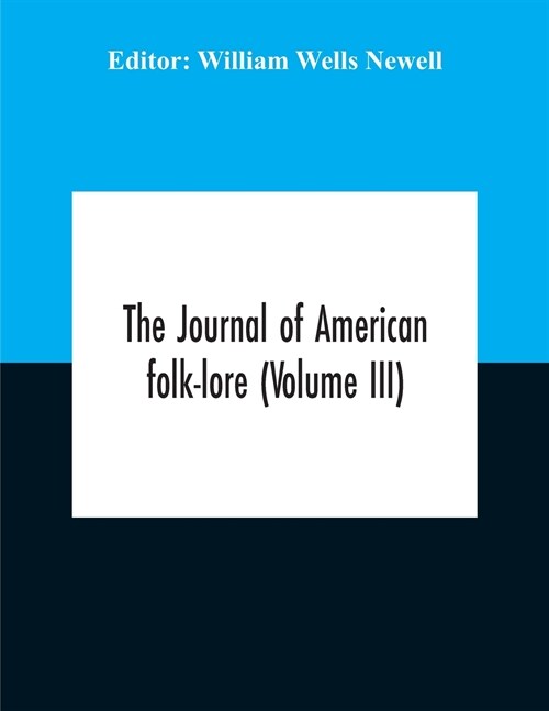 The Journal Of American Folk-Lore (Volume Iii) (Paperback)