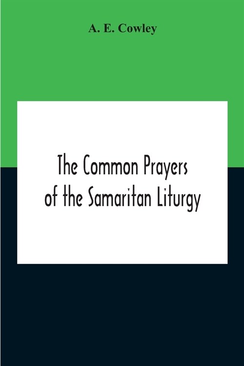 The Common Prayers Of The Samaritan Liturgy (Paperback)