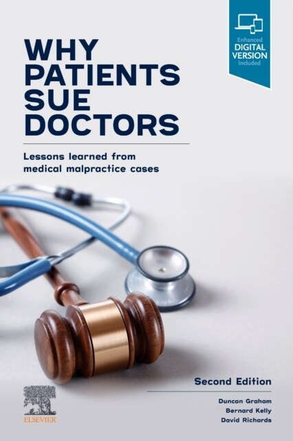 Why Patients Sue Doctors: Lessons Learned from Medical Malpractice Cases (Paperback, 2)