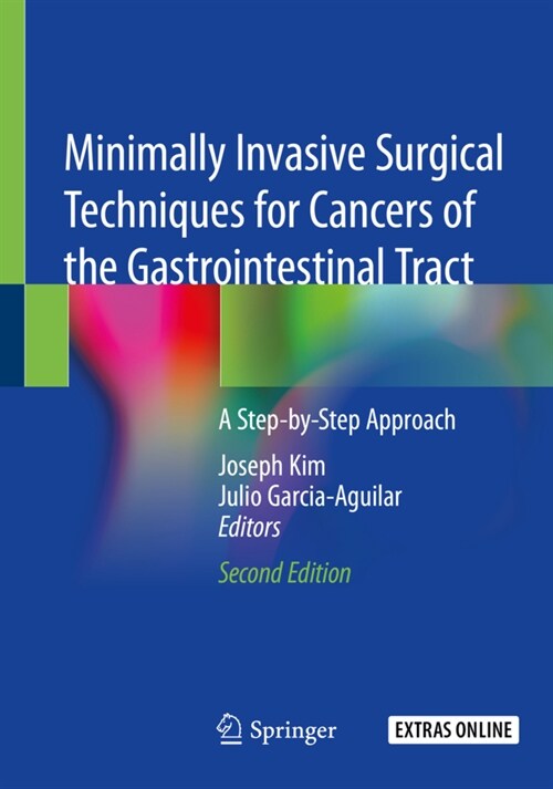 Minimally Invasive Surgical Techniques for Cancers of the Gastrointestinal Tract: A Step-By-Step Approach (Paperback, 2, 2020)
