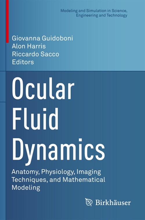 Ocular Fluid Dynamics: Anatomy, Physiology, Imaging Techniques, and Mathematical Modeling (Paperback, 2019)
