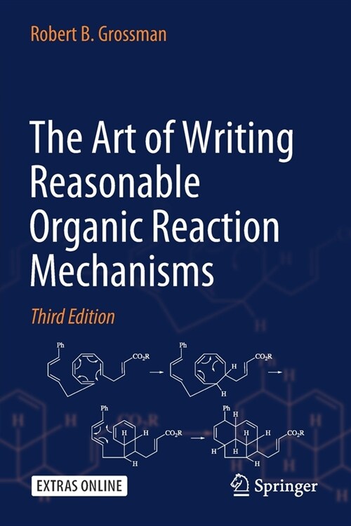 The Art of Writing Reasonable Organic Reaction Mechanisms (Paperback, 3, 2019)