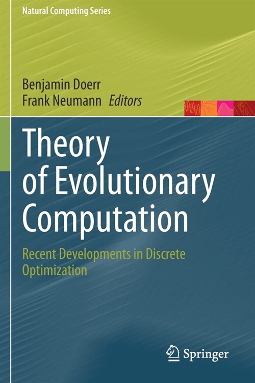 Theory of Evolutionary Computation: Recent Developments in Discrete Optimization (Paperback, 2020)