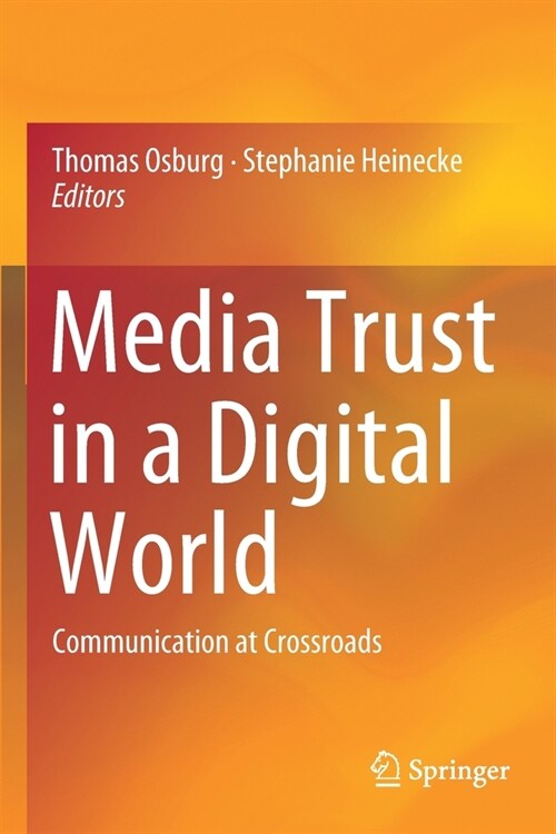 Media Trust in a Digital World: Communication at Crossroads (Paperback, 2019)