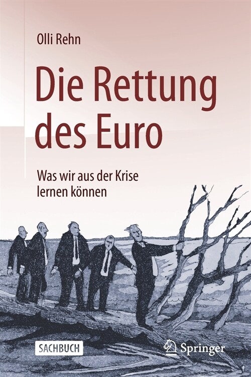 Die Rettung Des Euro: Was Wir Aus Der Krise Lernen K?nen (Paperback, 1. Aufl. 2021)