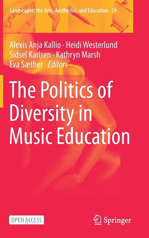 The Politics of Diversity in Music Education (Hardcover)