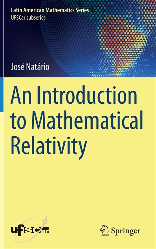 An Introduction to Mathematical Relativity (Hardcover)