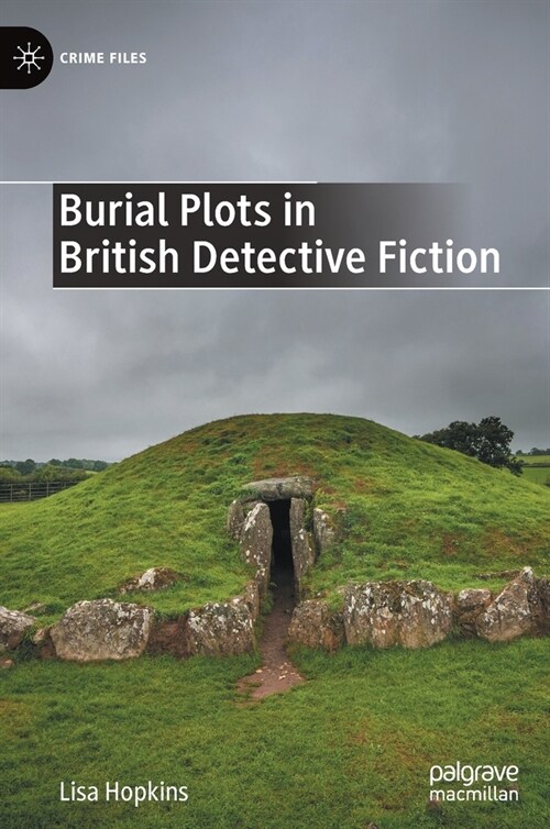 Burial Plots in British Detective Fiction (Hardcover)