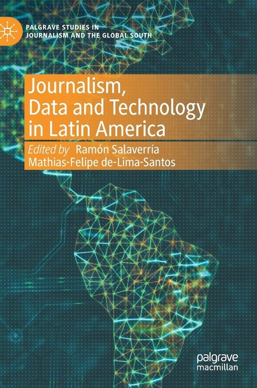 Journalism, Data and Technology in Latin America (Hardcover)
