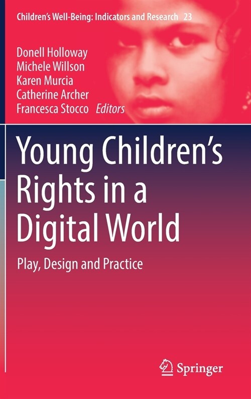 Young Childrens Rights in a Digital World: Play, Design and Practice (Hardcover, 2021)
