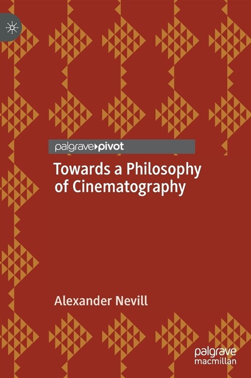 Towards a Philosophy of Cinematography (Hardcover)