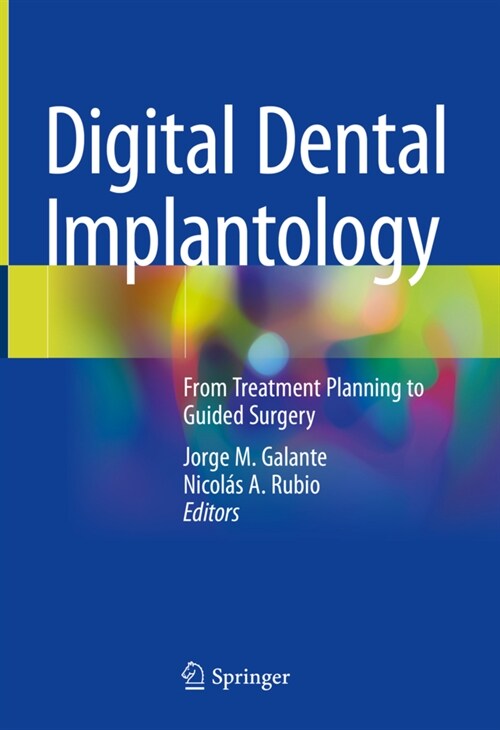Digital Dental Implantology: From Treatment Planning to Guided Surgery (Hardcover, 2021)