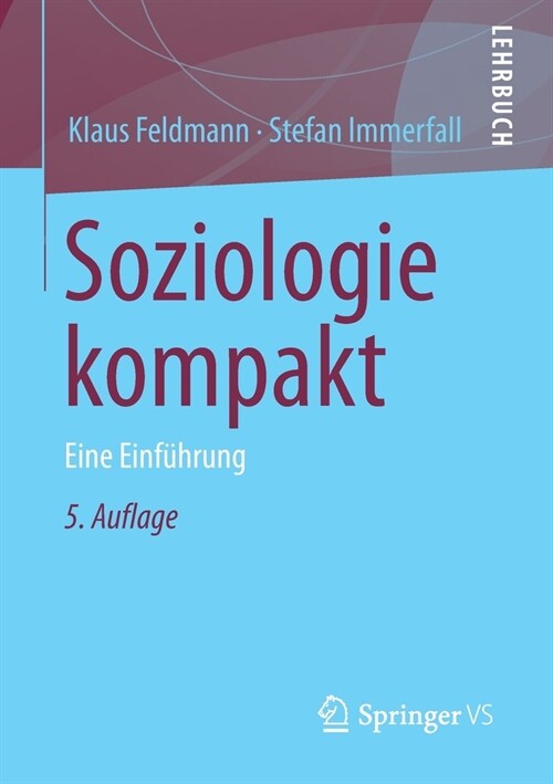 Soziologie Kompakt: Eine Einf?rung (Paperback, 5, 5. Aufl. 2021)