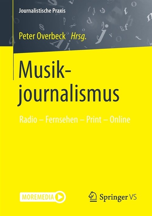 Musikjournalismus: Radio - Fernsehen - Print - Online (Paperback, 1. Aufl. 2021)
