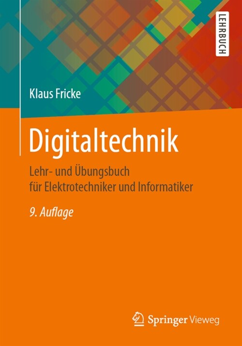 Digitaltechnik: Lehr- Und ?ungsbuch F? Elektrotechniker Und Informatiker (Paperback, 9, 9., Uberarb. U.)