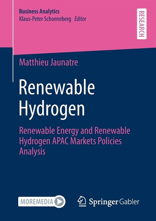 Renewable Hydrogen: Renewable Energy and Renewable Hydrogen Apac Markets Policies Analysis (Paperback, 2021)