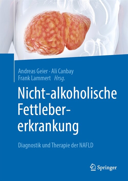 Nicht-Alkoholische Fettlebererkrankung: Diagnostik Und Therapie Der Nafld (Hardcover, 1. Aufl. 2021)