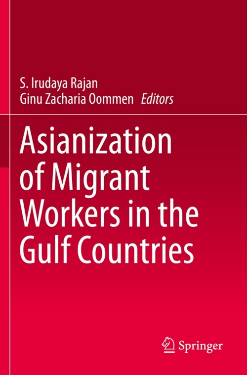 Asianization of Migrant Workers in the Gulf Countries (Paperback)