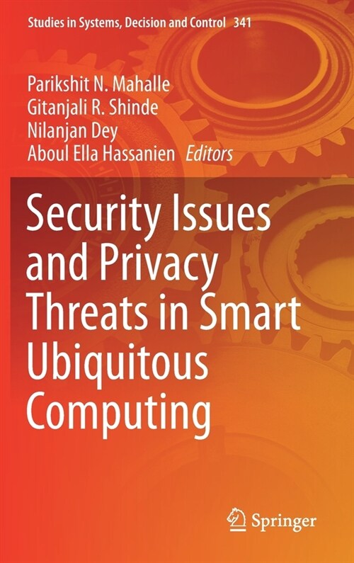 Security Issues and Privacy Threats in Smart Ubiquitous Computing (Hardcover)