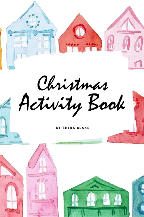 Christmas Activity Book for Children (6x9 Coloring Book / Activity Book) (Paperback)