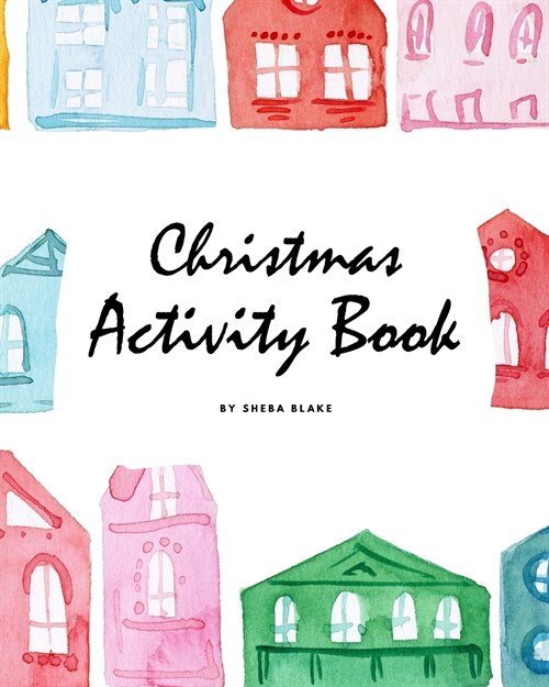 Christmas Activity Book for Children (8x10 Coloring Book / Activity Book) (Paperback)