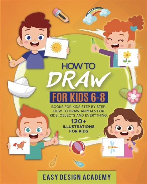 How to draw for Kids 6-8 (Paperback)