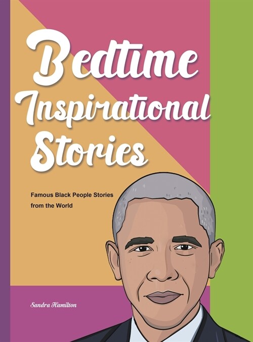 Bedtime Inspirational Stories: Famous Black People Stories from the World (Hardcover)