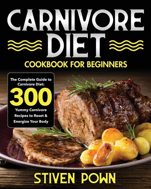 Carnivore Diet Cookbook for Beginners (Paperback)