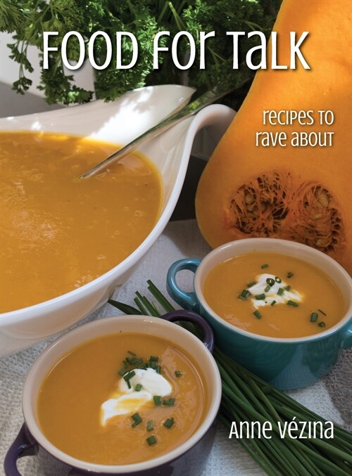 Food for Talk: Recipes to Rave About (Hardcover)