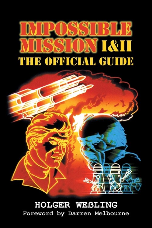 Impossible Mission I and II: The Official Guide (Paperback)
