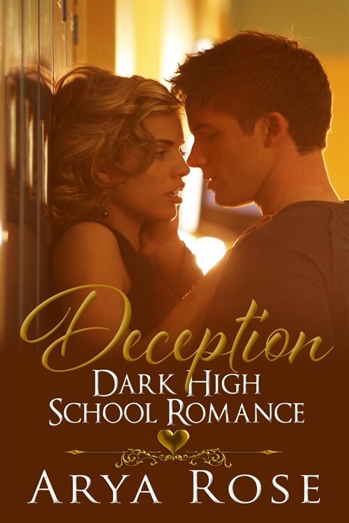 Deception: A Dark High School Romance (Paperback)