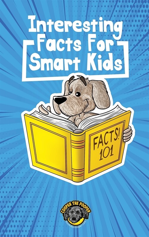 Interesting Facts for Smart Kids: 1,000+ Fun Facts for Curious Kids and Their Families (Hardcover)
