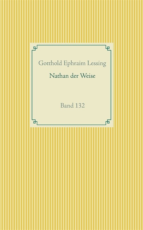 Nathan der Weise: Band 132 (Paperback)